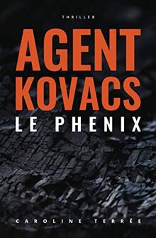 Le Phénix: Une enquête de Kate Kovacs (CSU, Band 2)