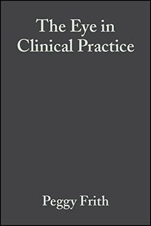 The Eye in Clinical Practice