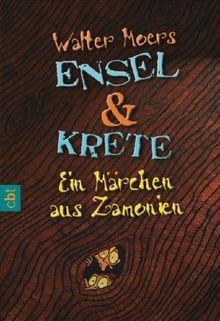 Ensel und Krete: Ein Märchen aus Zamonien