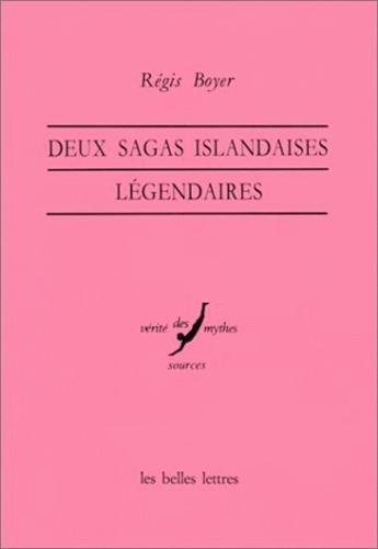 Deux Sagas Islandaises Loegendaires (verite Des Mythes, Band 11)