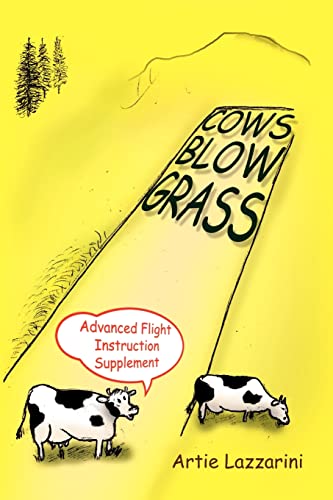 Cows Blow Grass: Advanced Flight Instruction Supplement