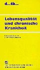 Lebensqualität und chronische Krankheit