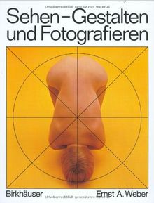 Sehen, Gestalten und Fotografieren