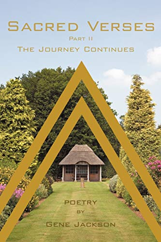 Sacred Verses: Part II The Journey Continues: PART 2, THE JOURNEY CONTINUES