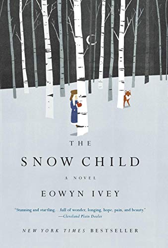The Snow Child: A Novel (Pulitzer Prize in Letters: Fiction Finalists)