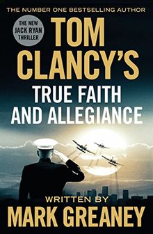 Tom Clancy's True Faith and Allegiance von Greaney, Mark | Buch | Zustand gut