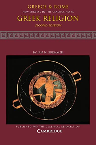Jan Bremmer Greek Religion, Second Edition (Greece & Rome, New Surveys In The Classics, 46)