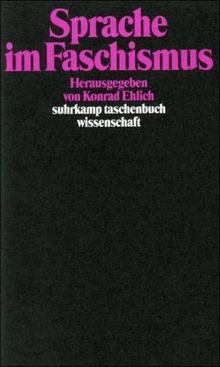 Sprache im Faschismus (suhrkamp taschenbuch wissenschaft)