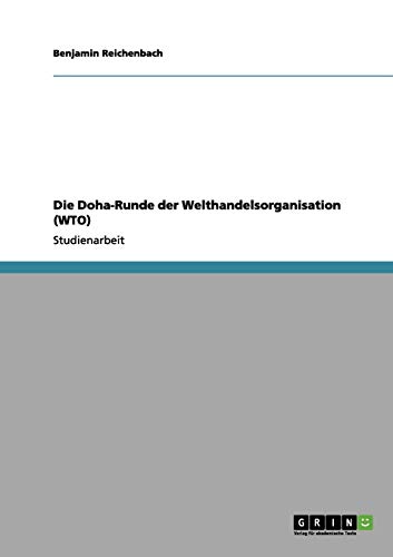 Die Doha-Runde der Welthandelsorganisation (WTO)