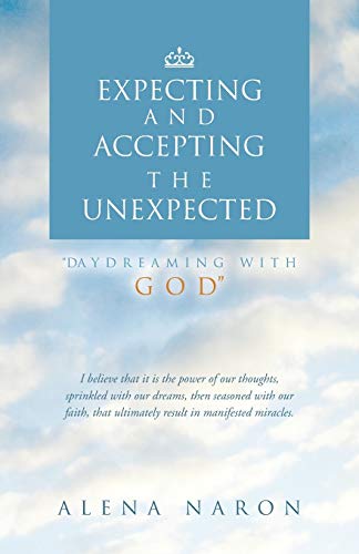 Expecting and Accepting The Unexpected: Daydreaming with God