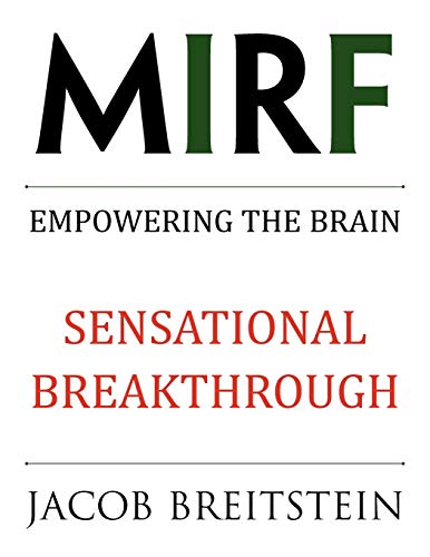 MIRF: Empowering The Brain