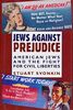 Jews Against Prejudice: American Jews and the Fight for Civil Liberties (Columbia Studies in Contemporary American History)
