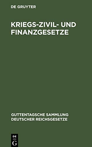 Kriegs-Zivil- und Finanzgesetze: Folge 2: Das Jahr 1915
