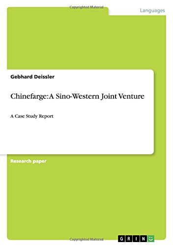Chinefarge: A Sino-Western Joint Venture: A Case Study Report