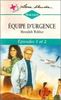 Equipe d'urgence : Episode 1 & 2 : Collection : Harlequin série blanche n° 381
