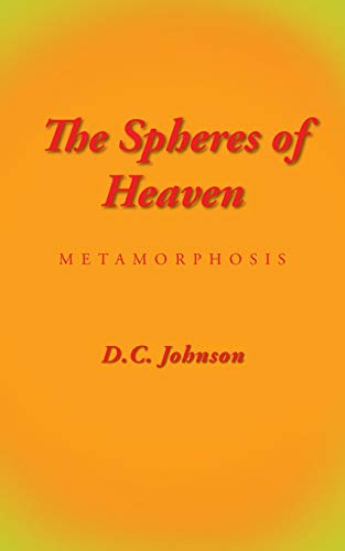 The Spheres of Heaven: Metamorphosis