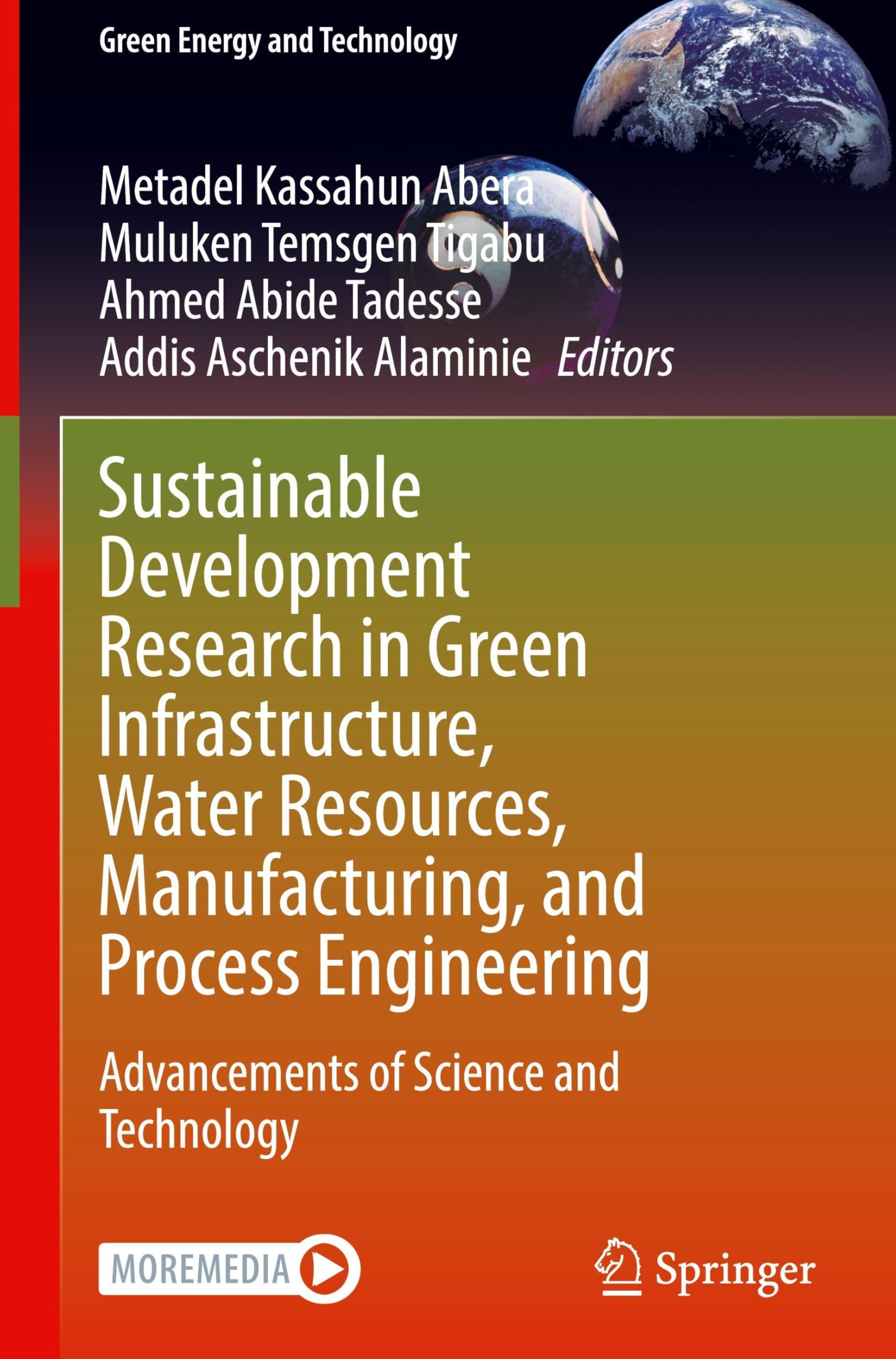 Sustainable Development Research in Green Infrastructure, Water Resources, Manufacturing, and Process Engineering: Advancements of Science and Technology (Green Energy and Technology)