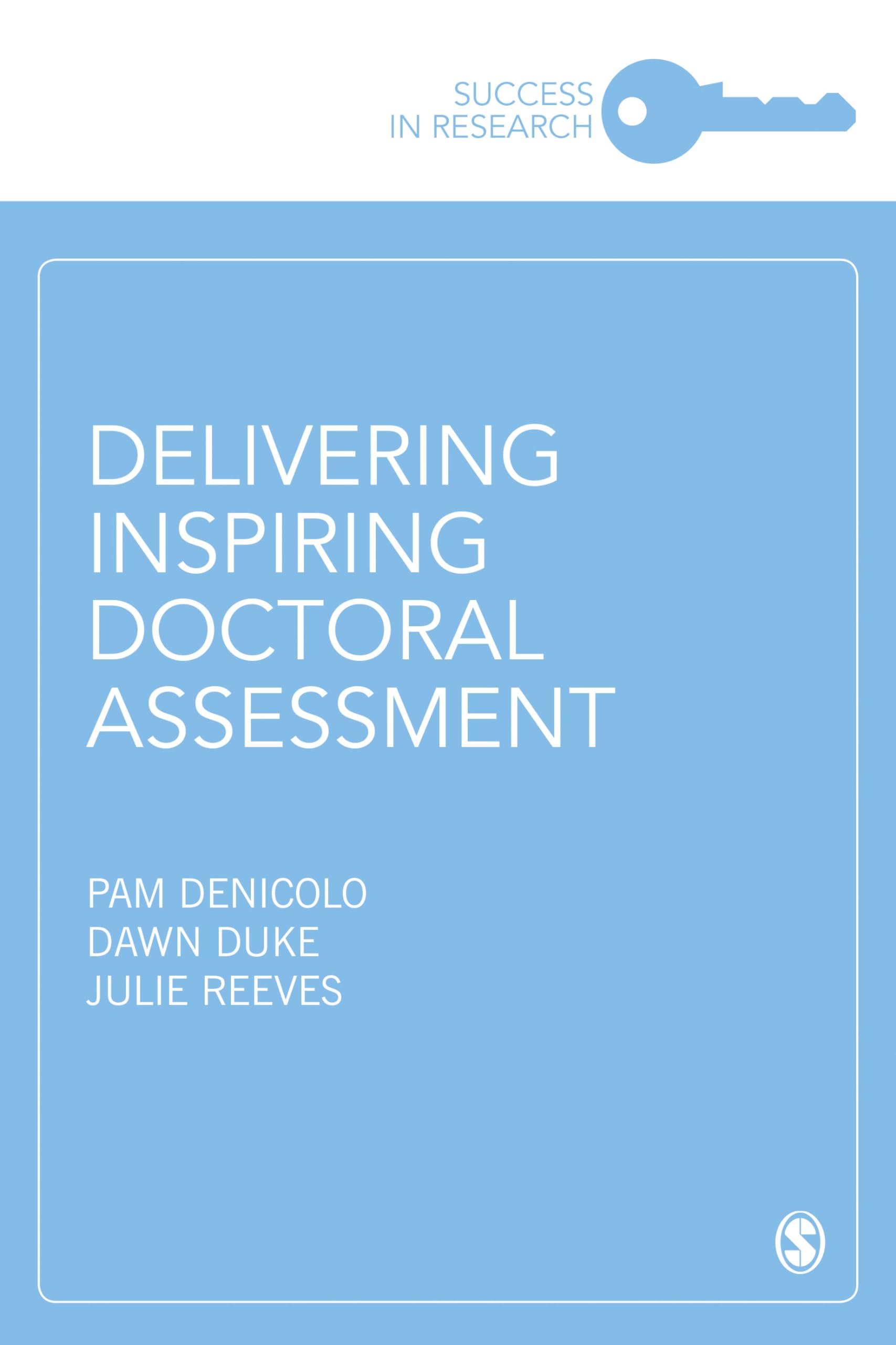 Delivering Inspiring Doctoral Assessment (Success in Research)
