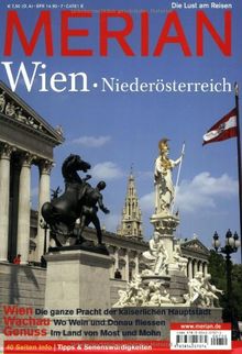 MERIAN Wien 07/07: Kaiserlich: Aus Sissis Spuren durch die Stadt. Kult: Die Schmäh, der Chique und ein Hang zum Morbiden. Kreuzfahrt: Wo die Donau noch blau ist (MERIAN Hefte)