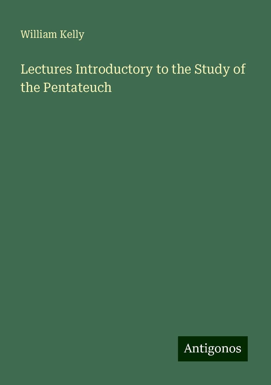 Lectures Introductory to the Study of the Pentateuch