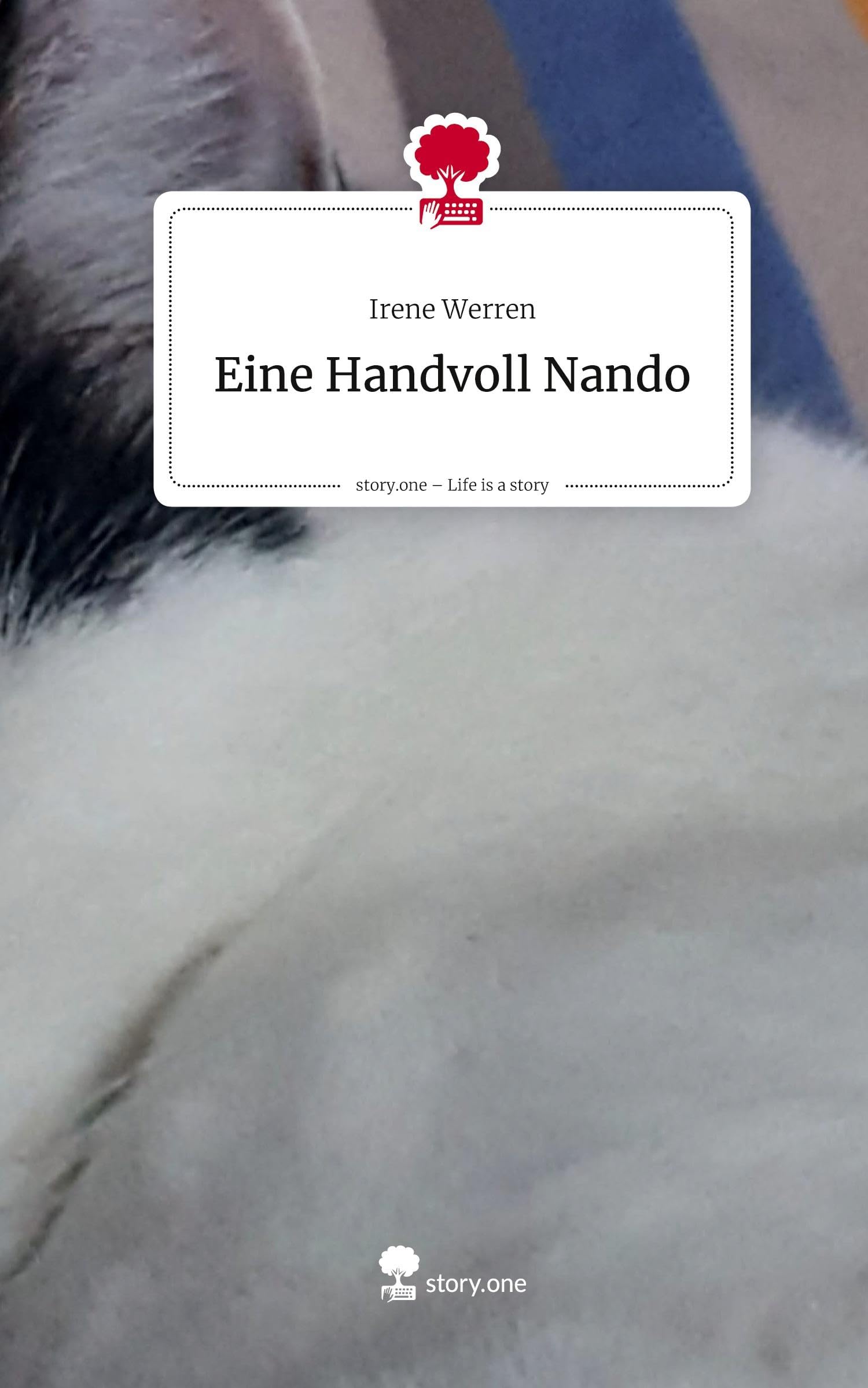 Eine Handvoll Nando. Life is a Story - story.one