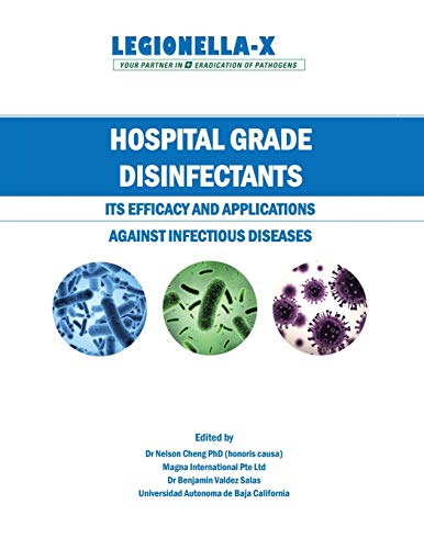 Hospital Grade Disinfectants: Its Efficacy and Applications Against Infectious Diseases