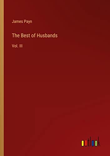 The Best of Husbands: Vol. III