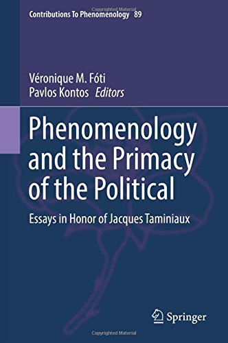 Phenomenology and the Primacy of the Political: Essays in Honor of Jacques Taminiaux (Contributions To Phenomenology)