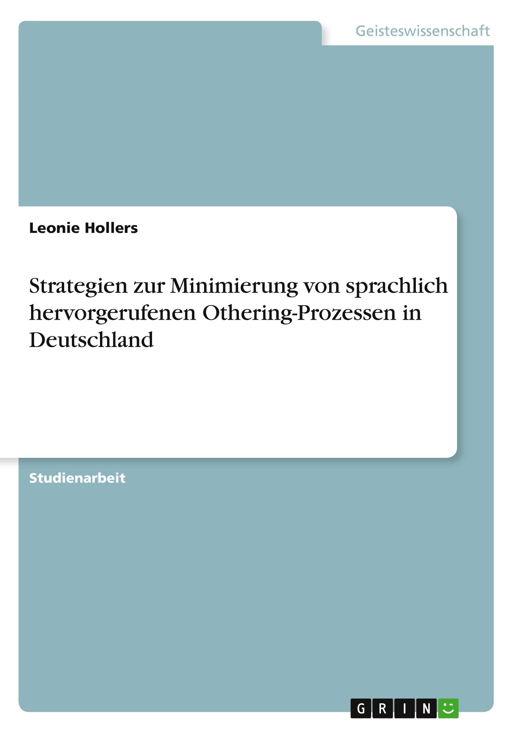 Strategien zur Minimierung von sprachlich hervorgerufenen Othering-Prozessen in Deutschland