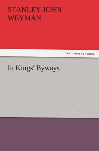 In Kings' Byways (TREDITION CLASSICS)