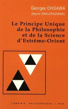 Principe unique de la philosophie et de la science d'Extrême-Orient