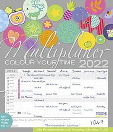 Multiplaner - Colour your time 2022: Familienplaner, 7 breite Spalten. Großer Familienkalender mit Ferienterminen, extra Spalte, Vorschau für 2023 und Datumsschieber. Format: 40x47 cm