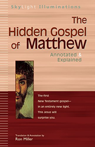 Hidden Gospel of Matthew: Annotated & Explained (SkyLight Illuminations)