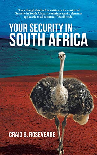 Roseveare, Craig B. Your Security In South Africa
