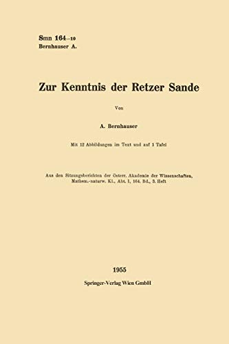 Zur Kenntnis der Retzer Sande (Sitzungsberichte der Österreichischen Akademie der Wissenschaften, 164/3)
