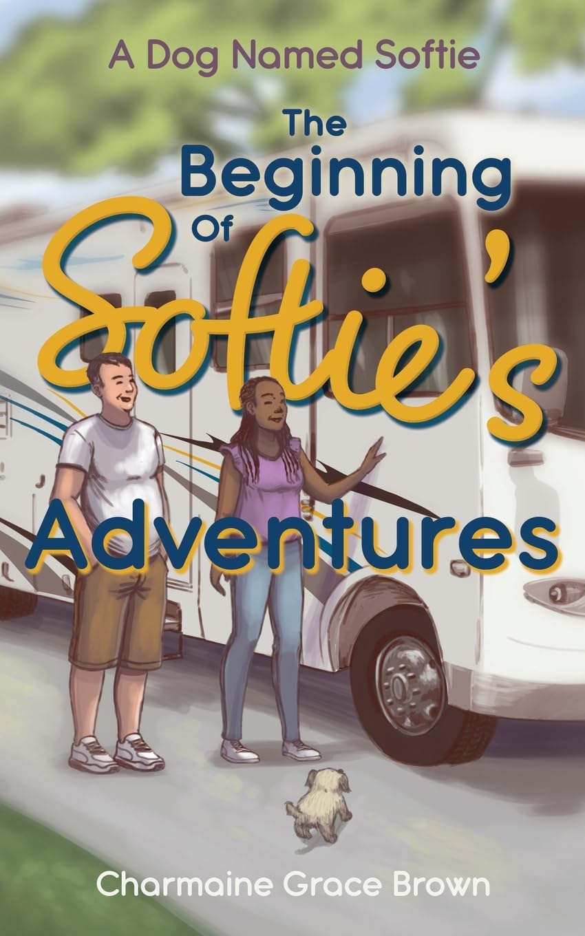 The Beginning of Softie's Adventures (A Dog Named Softie, Band 1)