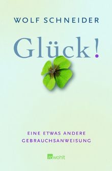Glück! Eine etwas andere Gebrauchsanweisung