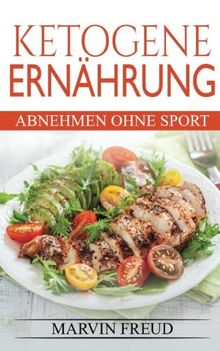 Ketogene Ernährung: Abnehmen ohne Sport