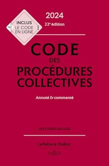 Code des procédures collectives 2024 : annoté & commenté