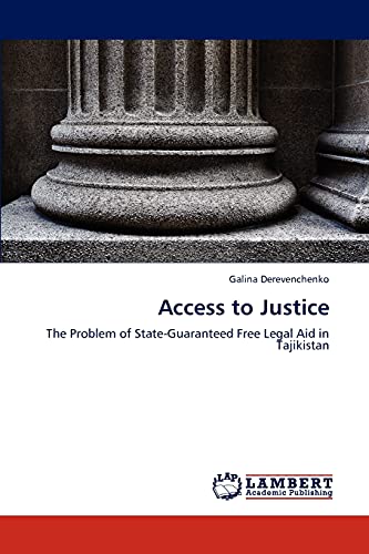 Access to Justice: The Problem of State-Guaranteed Free Legal Aid in Tajikistan