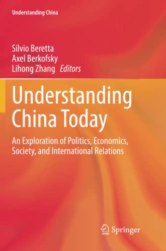 Understanding China Today: An Exploration of Politics, Economics, Society, and International Relations
