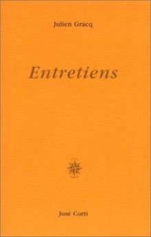 Entretiens : avec Jean-Louis de Rambures, Jean-Louis Tessier, Jean Roudaut, Jean Carrière, Jean-Paul Dekiss, Bernhild Boie