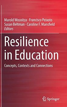 Resilience in Education: Concepts, Contexts and Connections