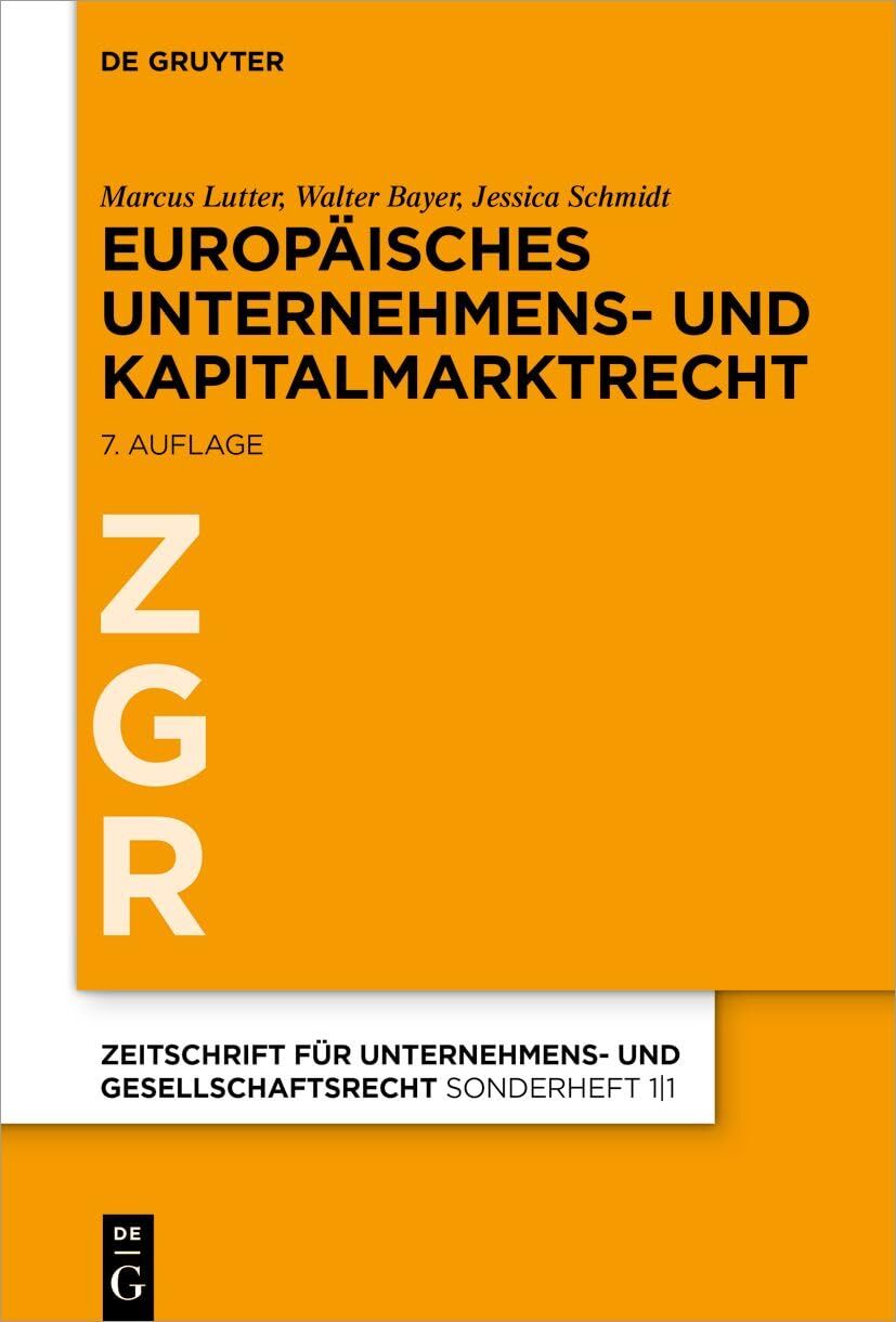 Lutter, Marcus: Europäisches Unternehmens- und Kapitalmarktrecht