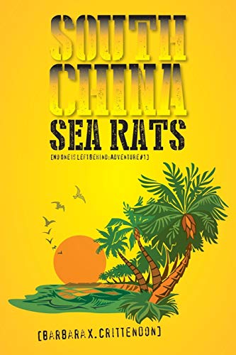 South China Sea Rats: No One is Left Behind: Adventure #1