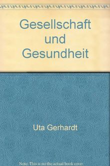 Gesellschaft und Gesundheit