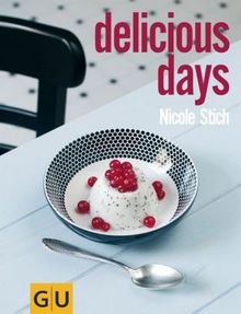 delicious days (GU Autoren-Kochbücher)