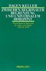 Zwischen regionaler Begrenzung und universalem Horizont. Deutschland im Imperium der Salier und Staufer 1024 - 1250.