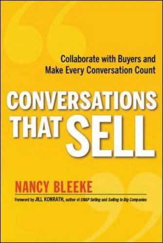 Conversations That Sell: Collaborate with Buyers and Make Every Conversation Count