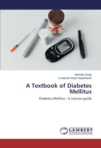 A Textbook of Diabetes Mellitus: Diabetes Mellitus : A concise guide